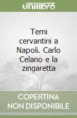 Temi cervantini a Napoli. Carlo Celano e la zingaretta Vendita Finale