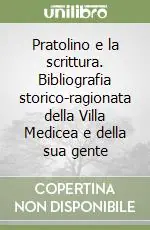 Pratolino e la scrittura. Bibliografia storico-ragionata della Villa Medicea e della sua gente Offerta Del Giorno