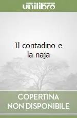 Il contadino e la naja Non Perdere