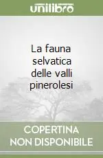 Promozione Esclusiva La fauna selvatica delle valli pinerolesi
