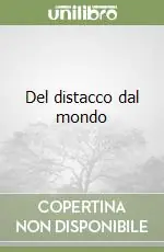 Esclusivo Del distacco dal mondo