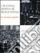 L‘archivio storico di Banca Intesa per una storia al plurale Soddisfatti O Rimborsati