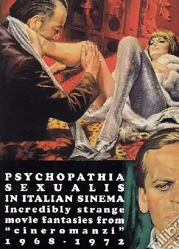 Sconto Psychopathia sexualis in Italian sinema. Incredibly strange movie fantasies from «cineromanzi» 1968-1972. Ediz. italiana e inglese