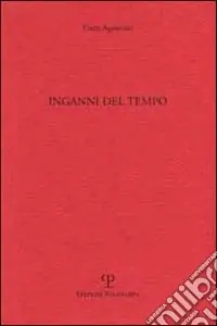 Inganni del tempo Ultime Pezzi
