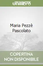 Maria Pezzè Pascolato Soddisfatti O Rimborsati
