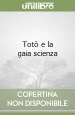 Totò e la gaia scienza Prezzo Scontato