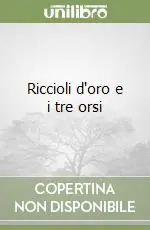 Riccioli d‘oro e i tre orsi Offerta Del Giorno