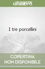 I tre porcellini Compra Adesso