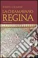 Scelto Dai Clienti La chiamavano regina