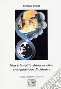 Non è la solita storia va oltre una questione di chimica Compra Online