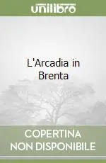 L‘Arcadia in Brenta Di Tendenza