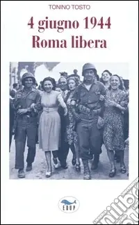 4 giugno 1944 Roma libera Professionale
