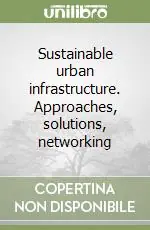 Sconto Sustainable urban infrastructure. Approaches, solutions, networking