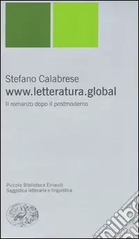 www.letteratura.global. Il romanzo dopo il postmoderno Nuovo Arrivo