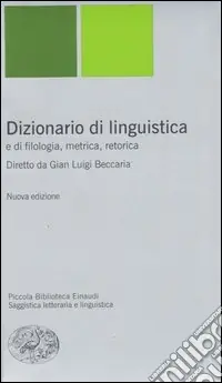 Dizionario di linguistica e di filologia, metrica, retorica Ultima Occasione