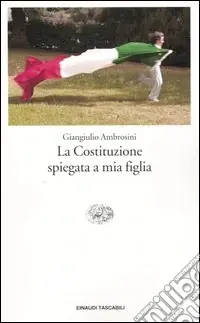 Nuova Collezione La Costituzione spiegata a mia figlia