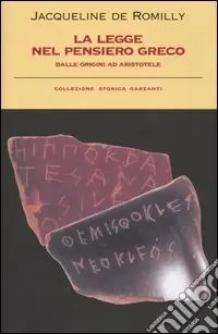 La legge nel pensiero greco. Dalle origini ad Aristotele Offerta