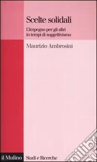 Pagamento Sicuro Scelte solidali. L‘impegno per gli altri in tempi di soggettivismo