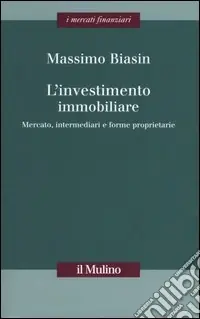 Prezzo Scontato L‘investimento immobiliare. Mercato, intermediari e forme proprietarie