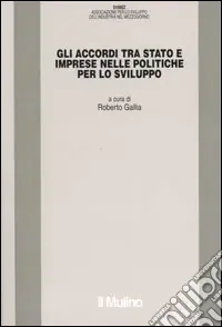 Offerta Del Giorno Gli accordi tra stato e imprese nelle politiche per lo sviluppo