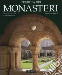 Compra Adesso L‘Europa dei monasteri. Architettura, arte e storia