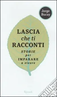 Prezzo Basso Lascia che ti racconti. Storie per imparare a vivere