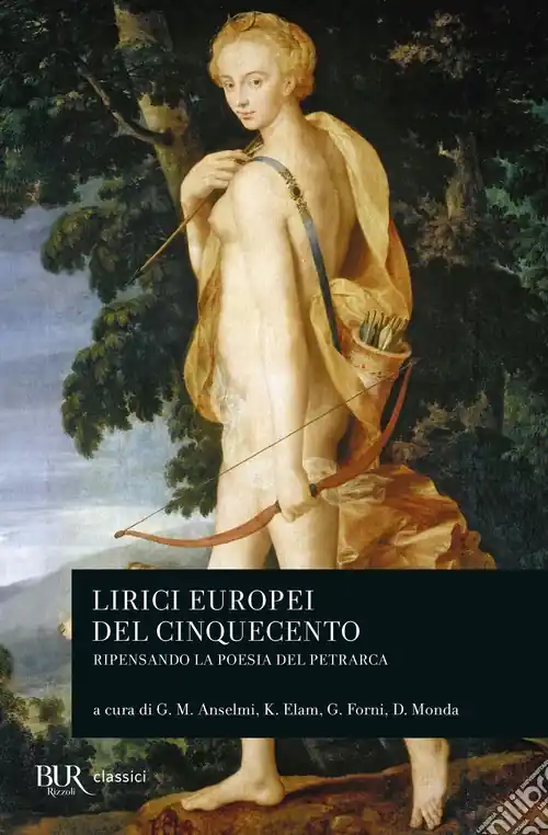 Lirici europei del Cinquecento. Ripensando la poesia del Petrarca Di Tendenza