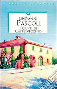 Non Perdere Canti di Castelvecchio