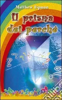 Prisma dei perché (Il) Prezzo Ridotto