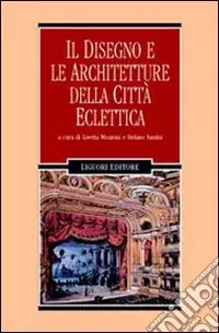 Quantità Limitata Il disegno e le architetture della città eclettica