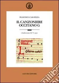 Il canzoniere occitano G (Ambrosiano R 71 sup.) Pagamento Sicuro