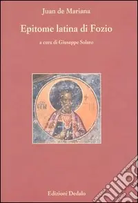 Epitome latina di Fozio. Testo latino Professionale