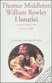I lunatici. Testo inglese a fronte Sconto
