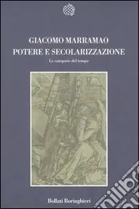 Potere e secolarizzazione. Le categorie del tempo Economico