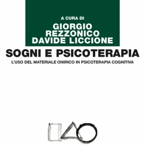 Prezzo Basso Sogni e psicoterapia. L‘uso del materiale onirico in psicoterapia cognitiva