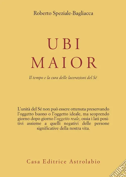 Ubi maior. Il tempo e la cura delle lacerazioni del Sè Promozione Esclusiva
