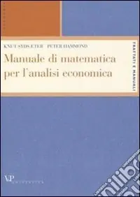 Nuovo Arrivo Manuale di matematica per l‘analisi economica