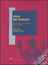 Più Venduto Etica del plurale. Giustizia, riconoscimento, responsabilità