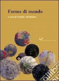 Metafisica e storia della metafisica. Vol. 28 Forme di mondo Ordina Subito