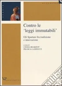 Must-Have Contro le «leggi immutabili». Gli Spartani fra tradizione e innovazione