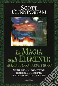Offerta Speciale La magia degli elementi. Acqua, terra, aria, fuoco