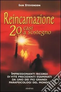 Di Tendenza Reincarnazione. 20 casi a sostegno