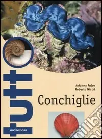 Nuova Collezione Conchiglie. Ediz. illustrata