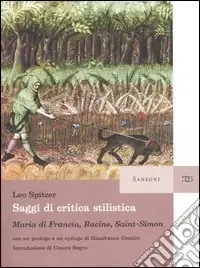 Compra Online Saggi di critica stilistica. Maria di Francia, Racine, Saint-Simon