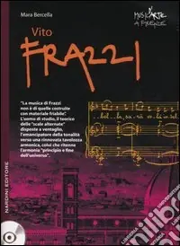 Consegna Rapida Vito Frazzi. Con 2 CD Audio
