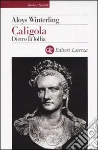 Caligola. Dietro la follia Promozione Esclusiva