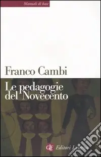 Scelto Dai Clienti Le pedagogie del Novecento