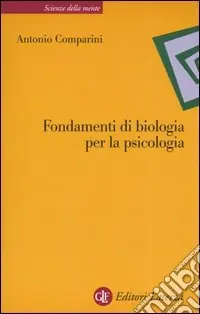 Direttamente Dal Produttore Fondamenti di biologia per la psicologia