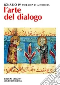 Professionale L‘arte del dialogo. Con la creazione, gli uomini, le Chiese