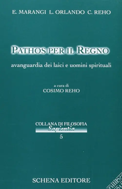 Pathos per il regno. Avanguardie dei laici e uomini spirituali Occasione Imperdibile